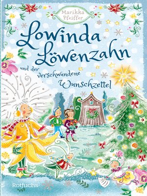 cover image of Lowinda Löwenzahn und der verschwundene Wunschzettel